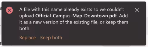 A screenshot of a SharePoint for Web Documents popup message stating, “A file with this name already exists," with the Replace link below, as described in the text immediately above this image.