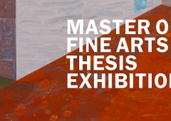 Master of Fine Arts Thesis Exhibition 2011