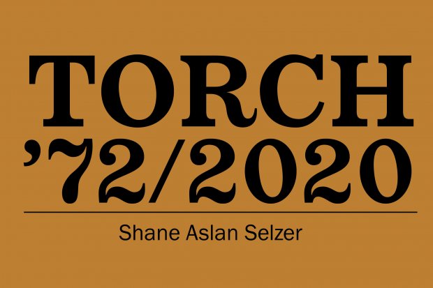 Torch 72/2020 - Shane Aslan Selzer