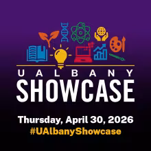 Purple square graphic that says "UAlbany Showcase, Thursday, April 30 2026, #UAlbanyShowcase"