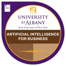 University at Albany, State University of New York, Artificial Intelligence for Business digital badge.