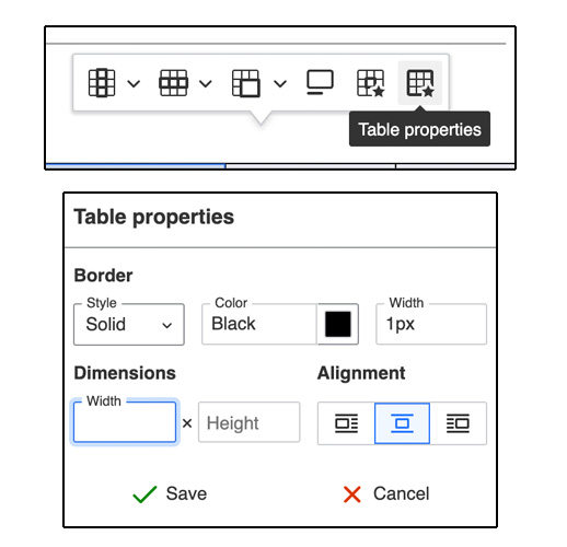 A composite image showing two screengrabs from the Drupal table editor. The first image shows a cursor hovering over the Table Properties button in the table menu. The second image shows the Width field highlighted in the Table Properties. 
