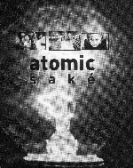 Atomic Sake