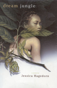 Dream Jungle by Jessica Hagedorn