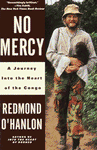 No Mercy: A Journey to the Heart of the Congo