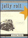 Jelly Roll: A Blues