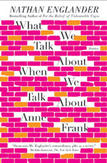 What We Talk About When We Talk About Ann Frank